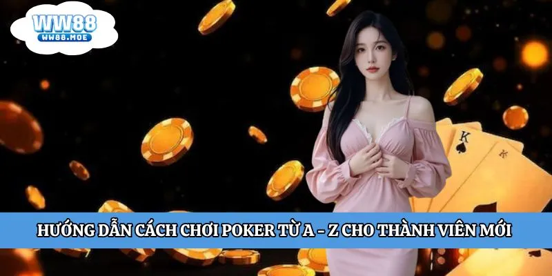 Cách chơi Poker